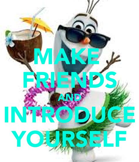 Make Friends And Introduce Yourself Keep Calm And Carry On Image
