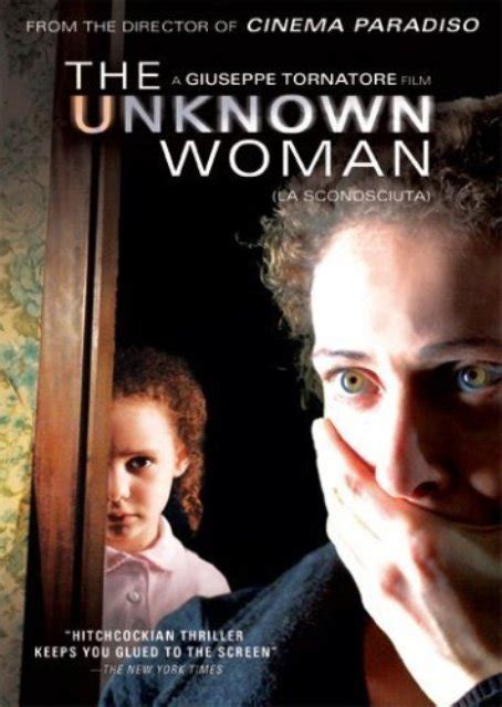 Sinopsis The Unknown Woman 2006 Naviri Magazine