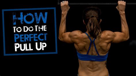 How To Do The Perfect Pull Up Master Pull Up Form Youtube
