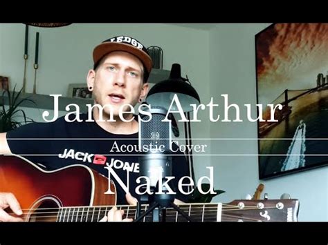James Arthur Naked Acoustic Guitar Cover YouTube