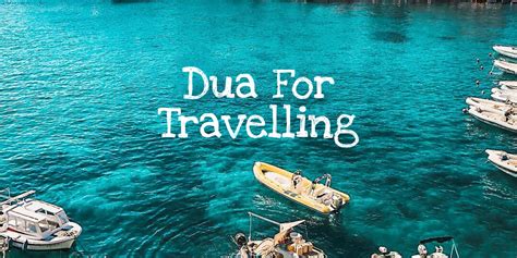 Best Dua For Travelling To Have Safe Journey