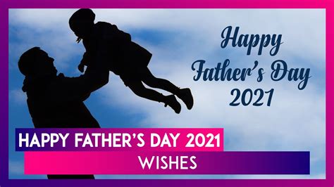 Happy Fathers Day 2021 Wishes Best Quotes Greetings And Whatsapp