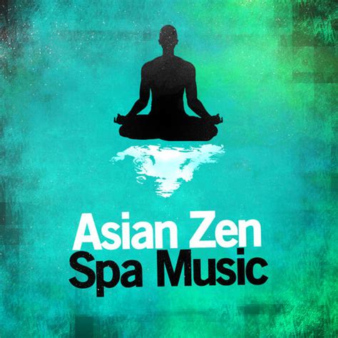 Bodhicitta Asian Zen Spa Music Asian Zen Spa Music Meditation