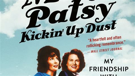 Me And Patsy Kickin Up Dust My Friendship With Patsy Cline By Loretta