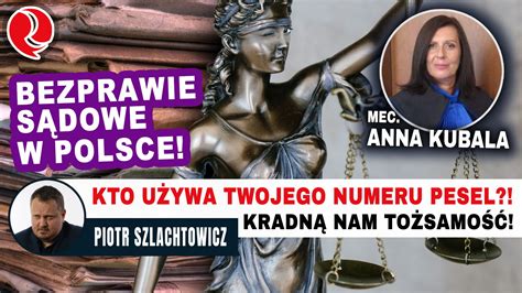 Kradną nam tożsamość Kto używa Twojego numeru PESEL Bezprawie sądowe