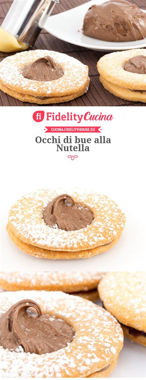 Occhi Di Bue Alla Nutella Ricetta Ricette Ricette Di Pasta Nutella