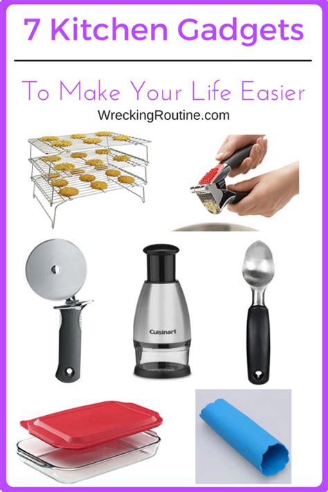 7 Kitchen Gadgets To Make Your Life Easier Wrecking Routine