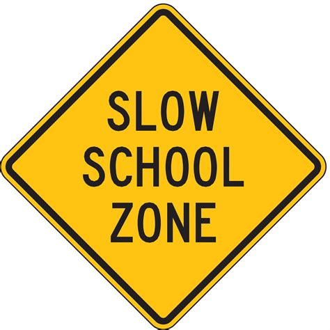 Lyle Slow School Zone Traffic Sign Sign Legend Slow School Zone Mutcd