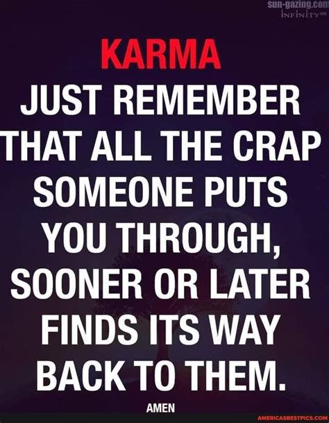 Karma Just Remember That All The Crap Someone Puts You Through Sooner