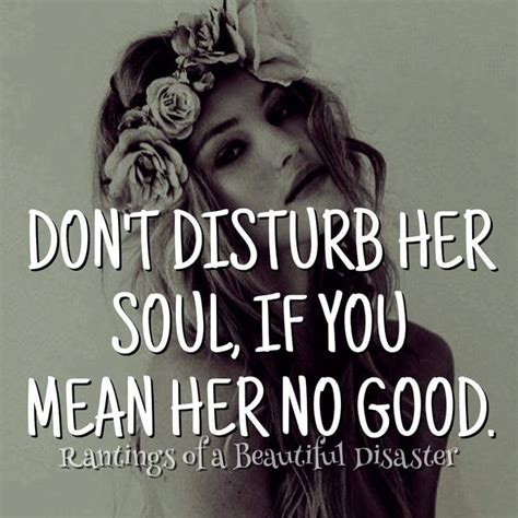 Dont Disturb Her Soul Life Happens Shit Happens Dont Disturb Inner
