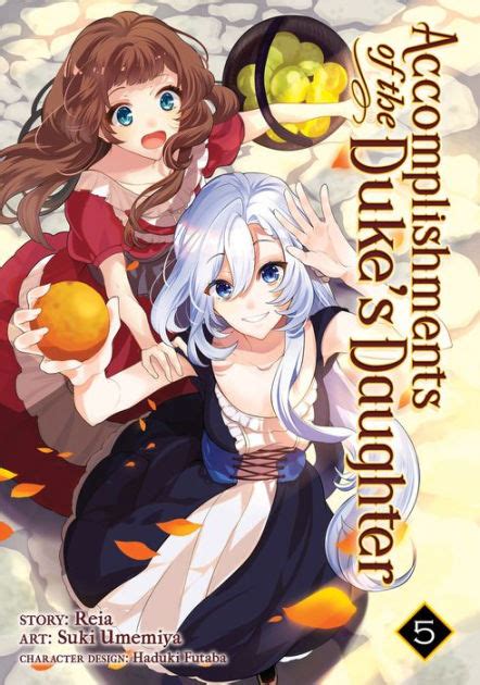 Accomplishments Of The Dukes Daughter Manga Vol 5 By Reia