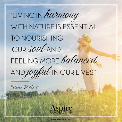 Living In Harmony With Nature Is Essential To Nourishing Our Soul And