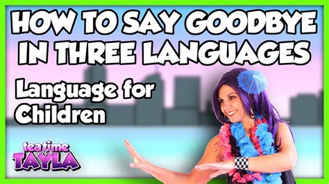 By scarlett li · published january 15, 2019 · updated january 15, 2019. Language for Children and Kids | How to Say Goodbye in ...