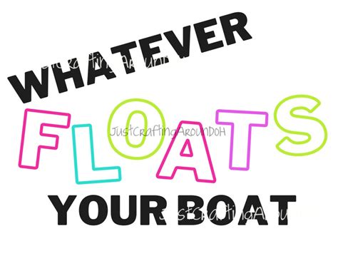 Whatever Floats Your Boat Png Etsy