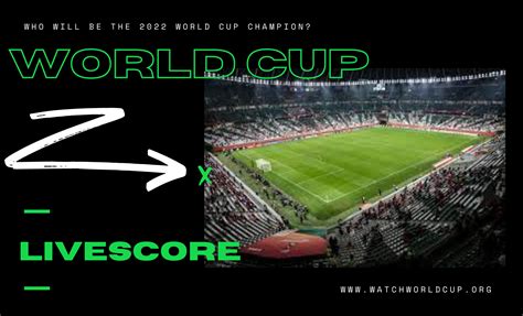 World Cup Live Score Football Livescore Soccer