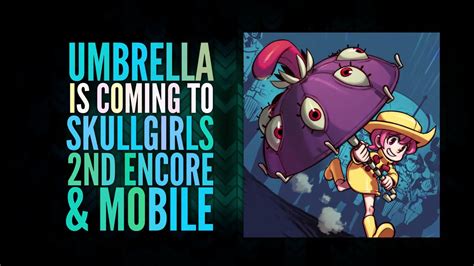 Want to start us off? Skullgirls 2nd Encore, Umbrella è il nuovo personaggio DLC ...