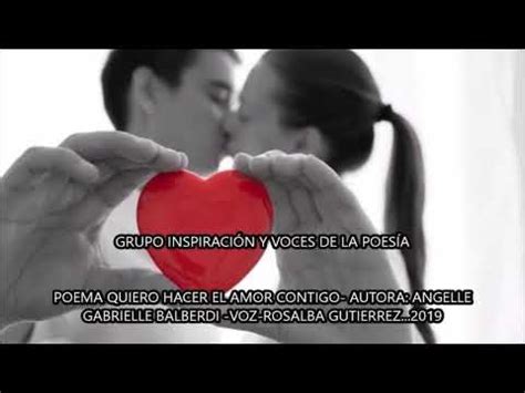 Poema Quiero Hacer El Amor Contigo Youtube
