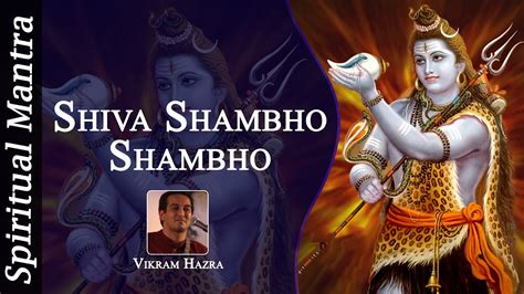 Shiva Shambho Shambho Shiva Shambho Mahadeva Youtube