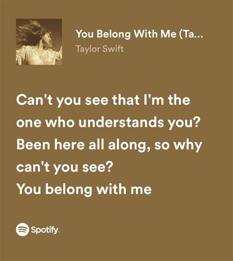 You Belong With Me Taylor Swift Taylor Songs Taylor Lyrics