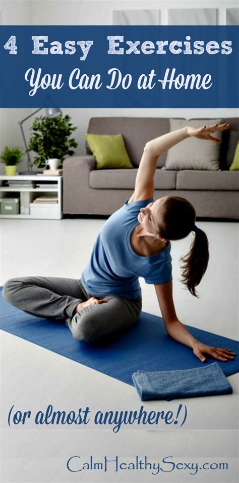 Want to exercise at home right now? 4 Simple Exercises to Do at Home (or Almost Anywhere)