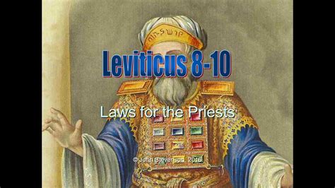 Leviticus 8 10 Laws For The Priests Youtube