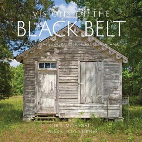 Visions Of The Black Belt Black Belt Alabama Cultural Arts Center