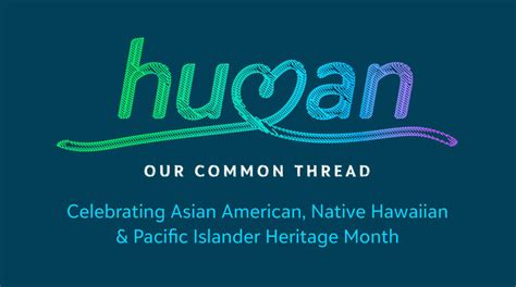 Celebrating Asian American Native Hawaiian And Pacific Island Heritage Month With Employee