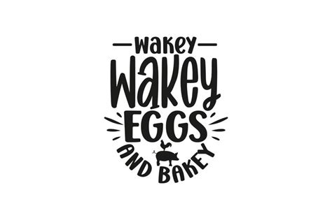 Premium Vector Wakey Wakey Eggs And Bakey