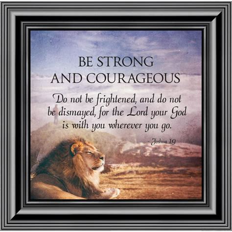 Be Strong And Courageous T Of Encouragement Joshua 19 Bible