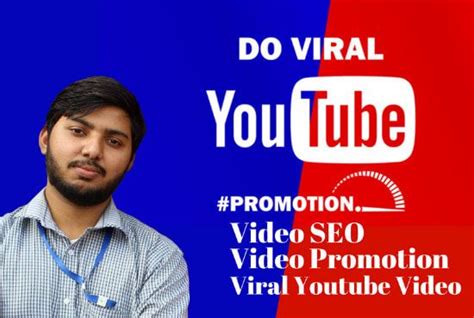 I Will Do Viral Youtube Promotion Video Seo And Video Marketing Ad
