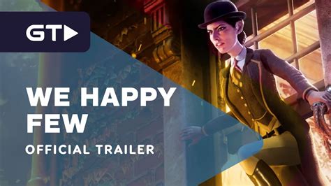 We Happy Few We All Fall Down Official Launch Trailer Youtube