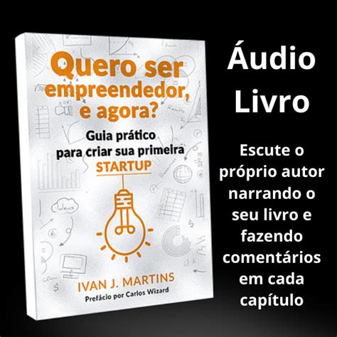 Audiobook Quero Ser Empreendedor E Agora Ebook