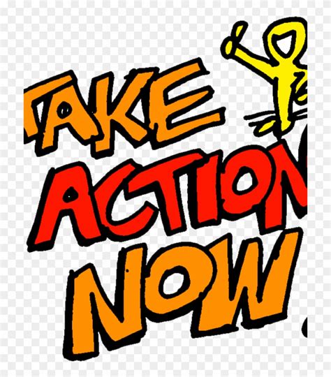 Take Action Take Action Clip Art Free Transparent Png Clipart