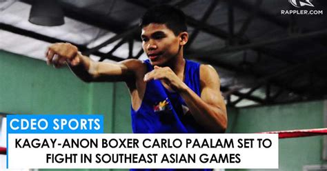 Paalam advances to saturday's flyweight final after impressive display against japanese opponent. Kagay-anon Boxer Carlo Paalam Set To Fight In Southeast Asian Games