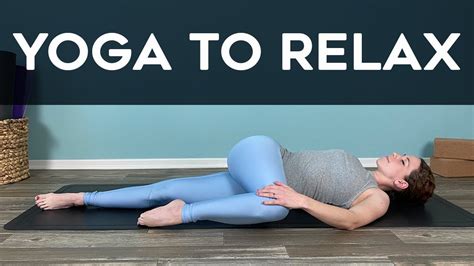 Yoga To Relax 20 Minute Relaxing Yoga For Beginners Gentle Calm