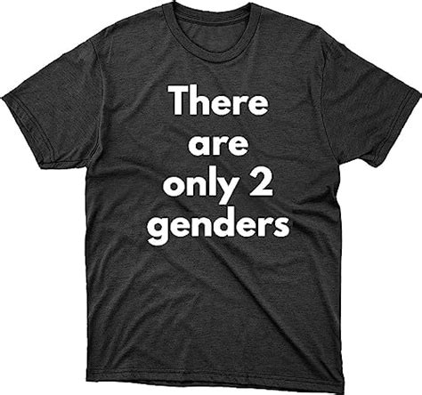Ahaqu There Are Only 2 Genders Shirt Genders T Shirt Amazonca Clothing Shoes And Accessories