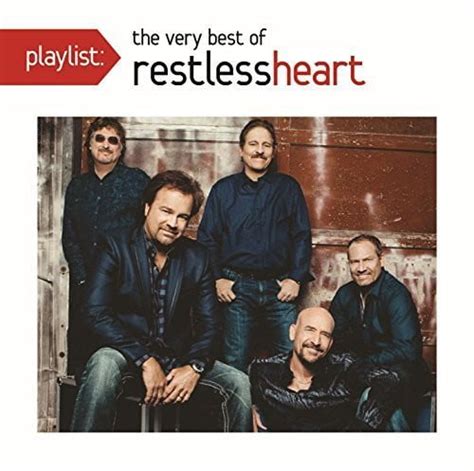 Restless Heart Playlist The Very Best Of Restless Heart Cd