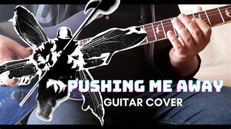 Linkin Park Pushing Me Away Guitar Cover YouTube