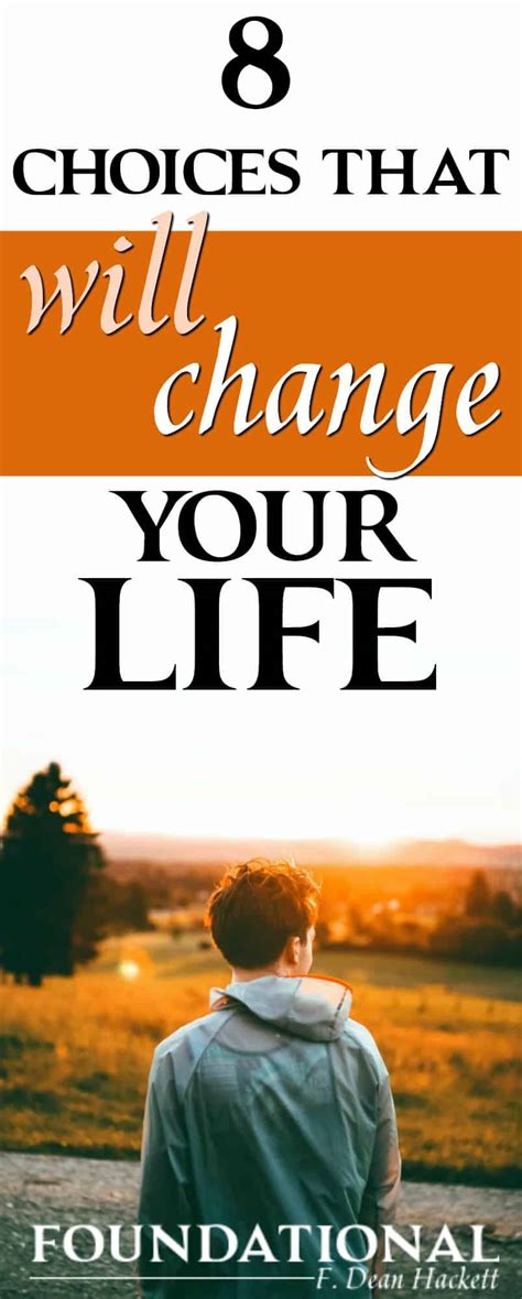 8 Choices That Will Change Your Life Foundational