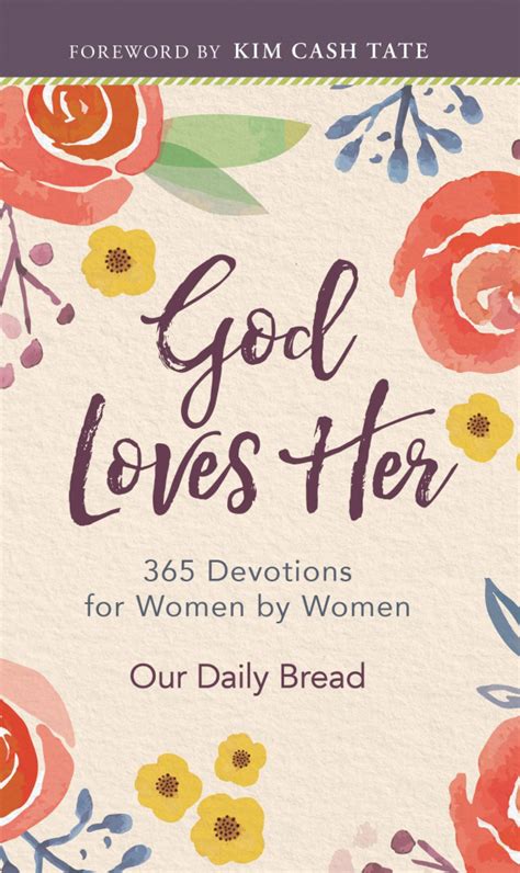 God Loves Her 365 Devotions For Women By Women Our Daily Bread