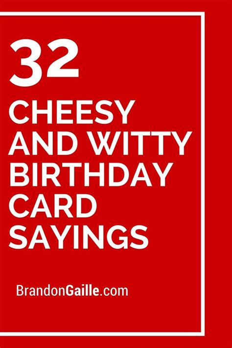 32 Cheesy And Witty Birthday Card Sayings Card Sayings Witty