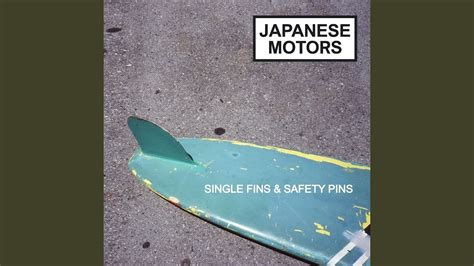 Single Fins And Safety Pins Youtube