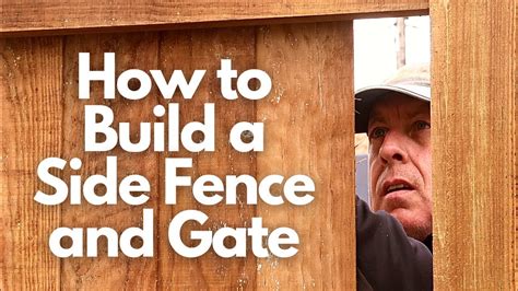How To Build A Side Fence And Gate Start To Finish Youtube