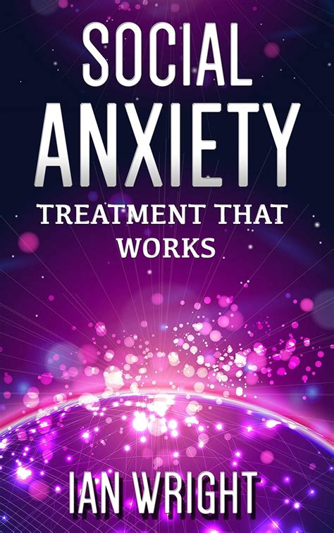 Social Anxiety Treatment That Works How To Overcome Social Anxiety