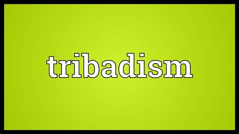 Tribadism Meaning Youtube