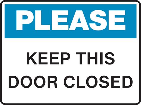 6 Best Images Of Keep Door Closed Sign Printable Keep Door Shut Sign