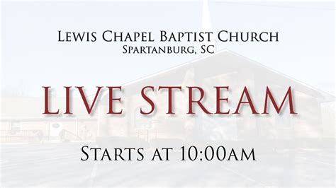 Lewis Chapel Baptist Church Youtube