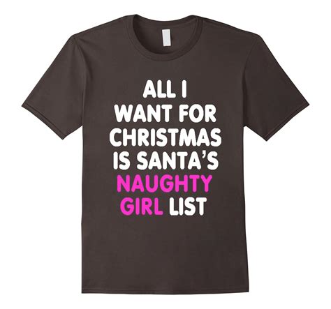 All I Want For Christmas Naughty Girl Tshirt Art Artvinatee