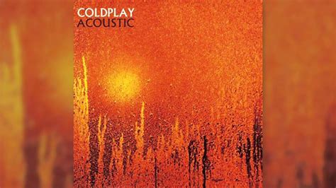 Coldplay Careful Where You Stand From Acoustic Ep Official Audio
