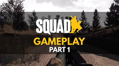 Squad Gameplay Part 1 Youtube